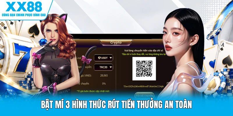 Bật mí 3 hình thức rút tiền thưởng an toàn